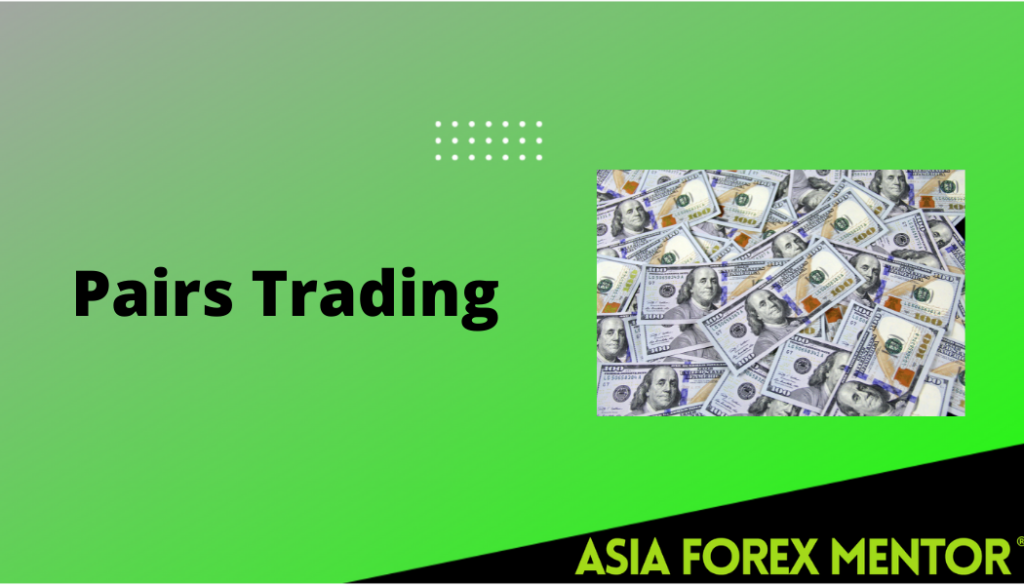 Discover The Pairs Trading Asia Forex Mentor