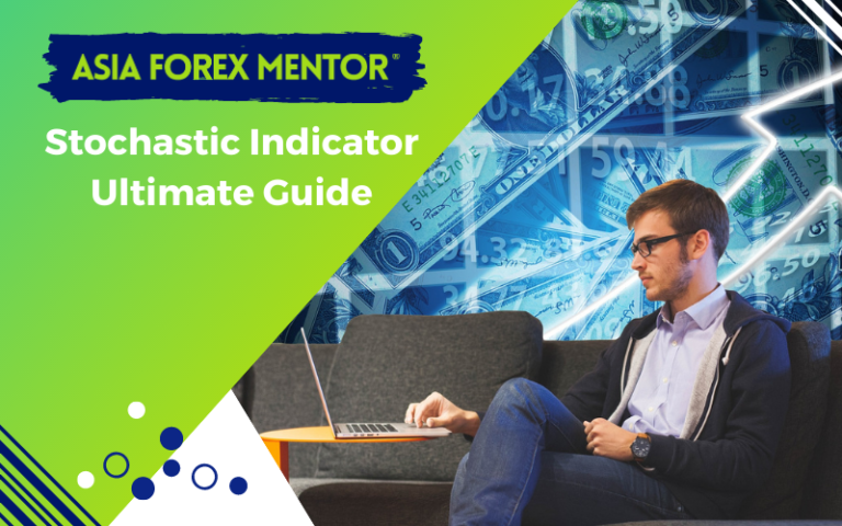 Stochastic Indicator Ultimate Guide • Asia Forex Mentor