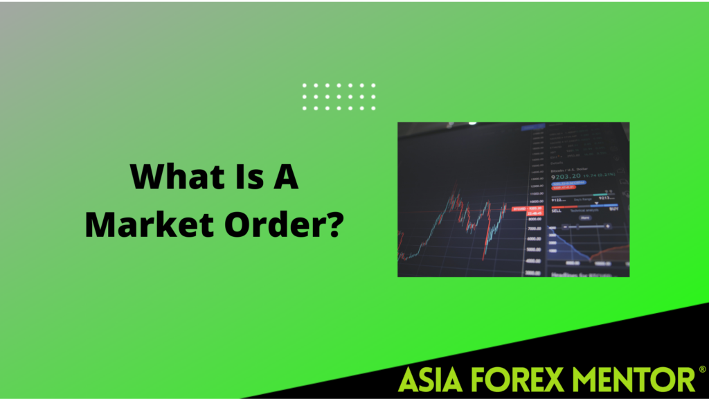 What Is A Market Order?