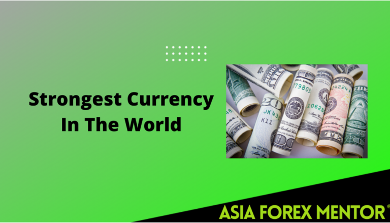 The World's Top 10 Strongest Currencies • Asia Forex Mentor