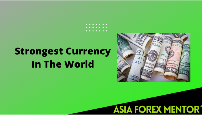Strongest Currency In The World