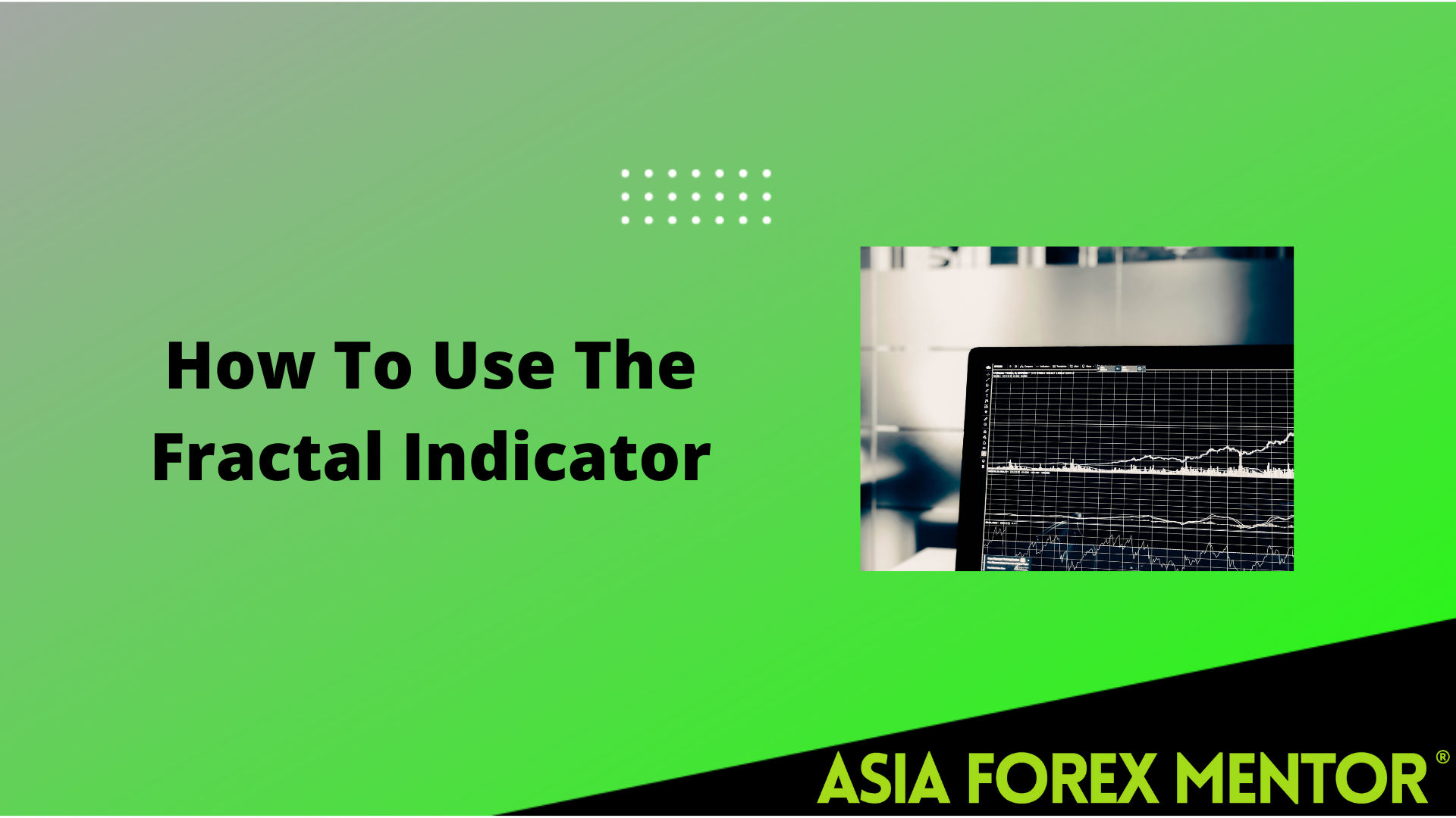 Fractal Indicator: Definition, What It Signals, and How To Trade