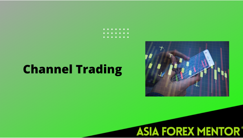 improve-your-trading-with-channel-trading-asia-forex-mentor