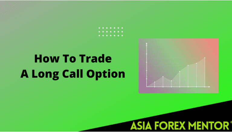 learn-how-to-trade-a-long-call-options-asia-forex-mentor