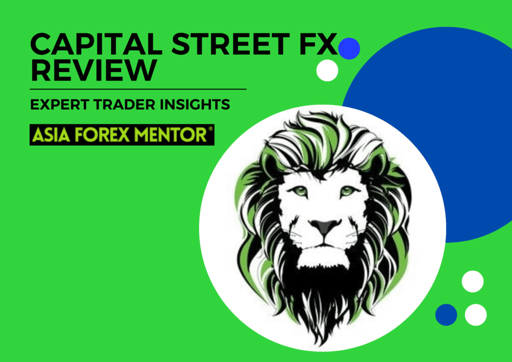 Capital Street FX Review 2024 - From An Expert Trader • Asia Forex Mentor