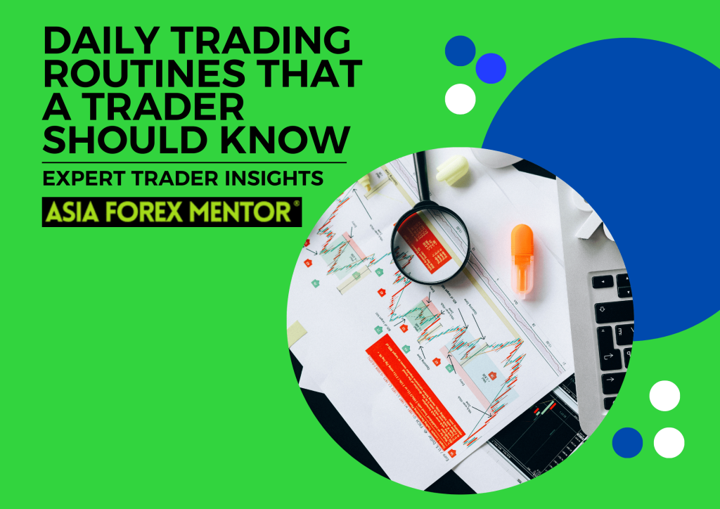 Daily Trading Routines You Must Know • Asia Forex Mentor