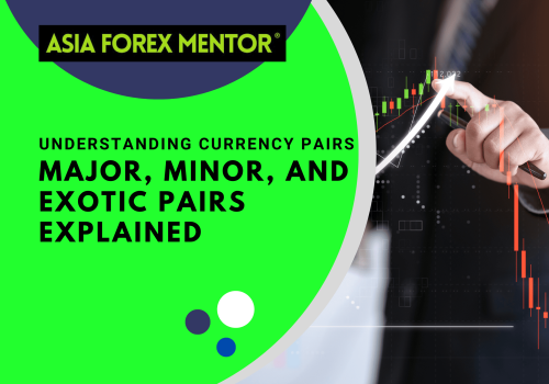 Understanding Currency Pairs: Major, Minor, and Exotic Pairs Explained