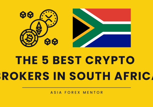 The 5 Best Crypto Brokers in South Africa in 2024: Your Guide to Getting Started