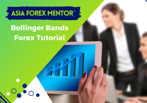 Bollinger Bands Forex Tutorial By AsiaForexMentor