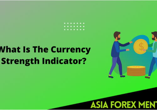 What Is The Currency Strength Indicator?