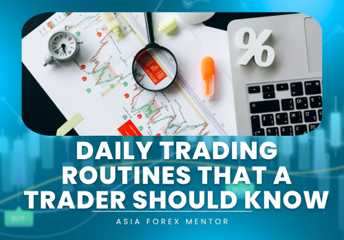 Daily Trading Routines You Must Know