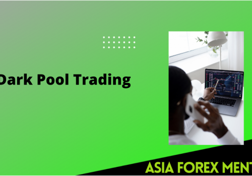What is Dark Pool Trading?