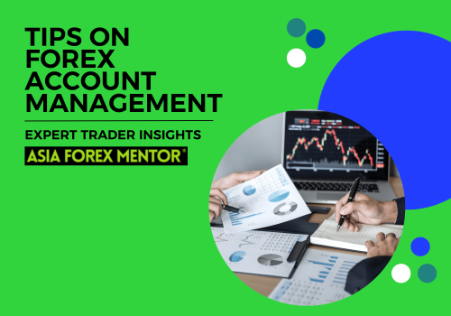 Tips on Forex Account Management