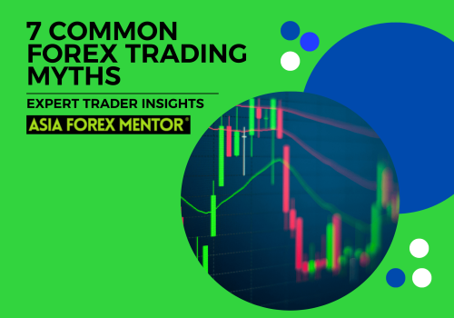 7 Common Forex Trading Myths That Many People Believe