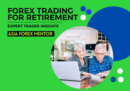 Forex Trading for Retirement: A Comprehensive Guide to Building Wealth