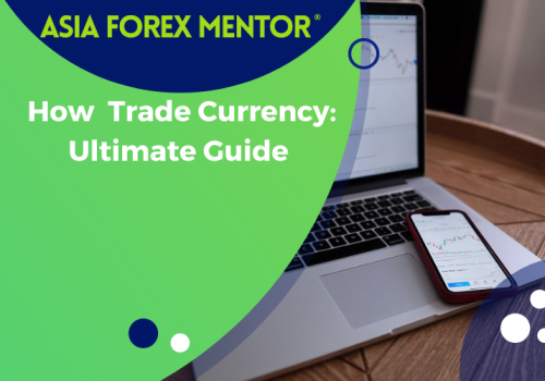 How to Trade Currency