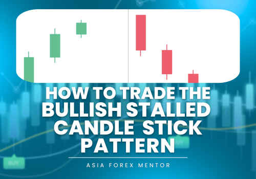 How to Trade the Bullish Stalled Candlestick Pattern