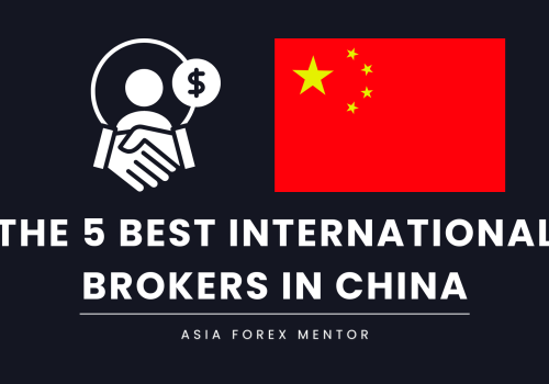 The 5 Best International Brokers in China in 2024: Market Leaders