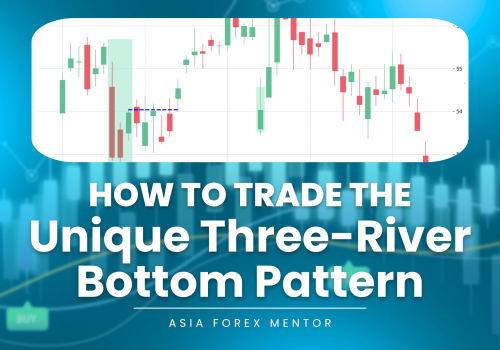 How to Trade the Unique Three-River Bottom Pattern