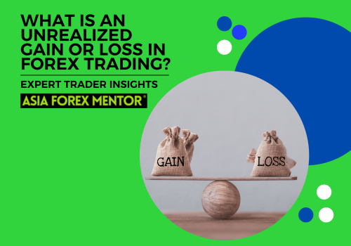 What is an Unrealized Gain or Loss in Forex Trading?