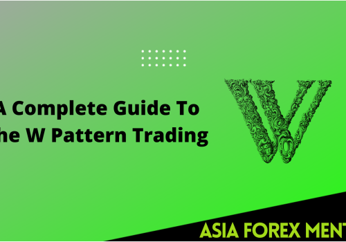 The W Pattern Trading – A Complete Guide