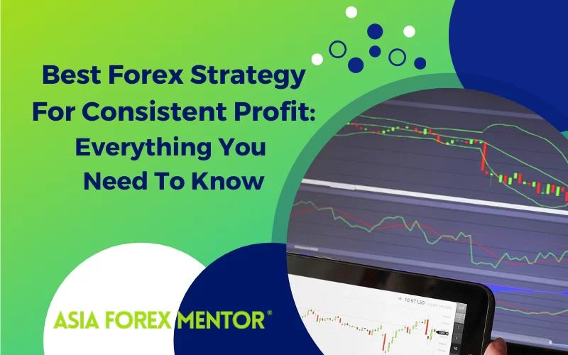 Best Forex Strategy For Consistent Profits