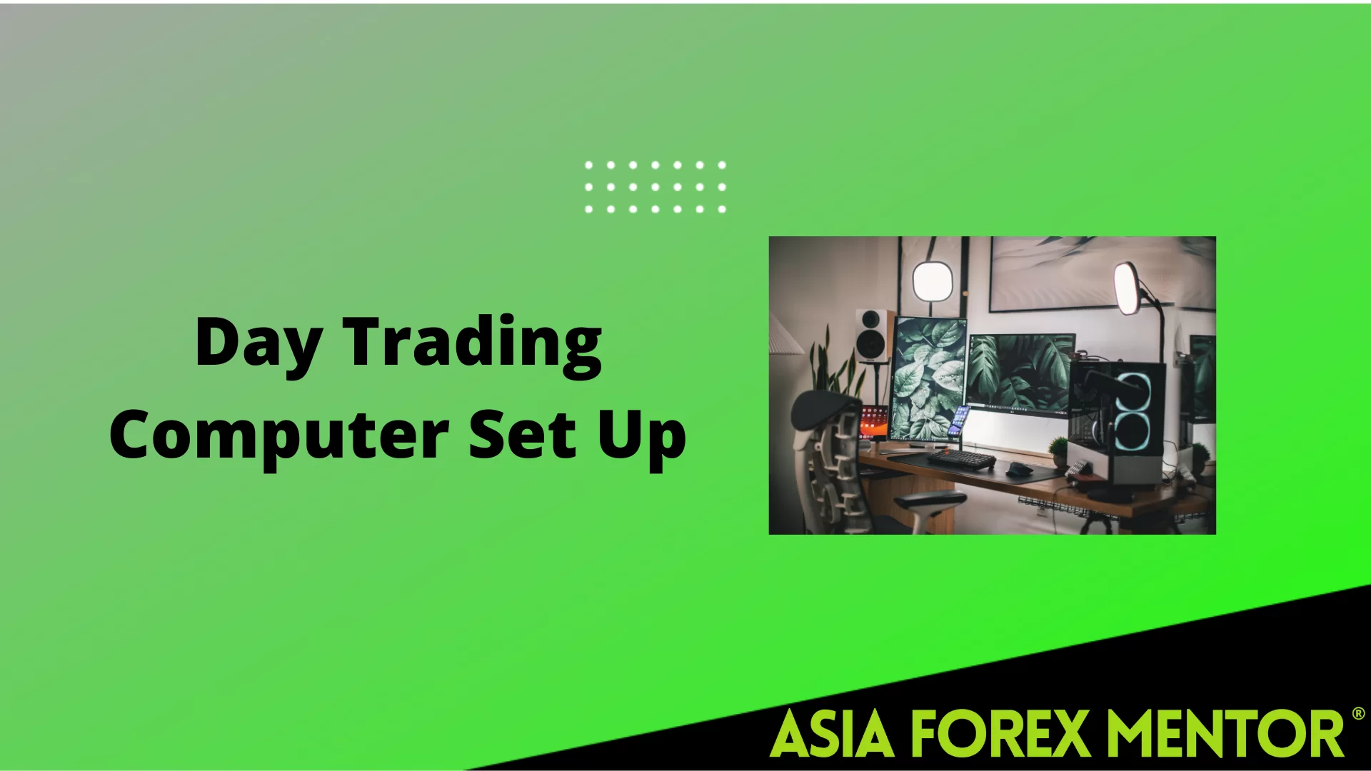 Day Trading Computer Set Up